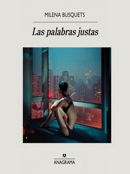 Title details for Las palabras justas by Milena Busquets - Available